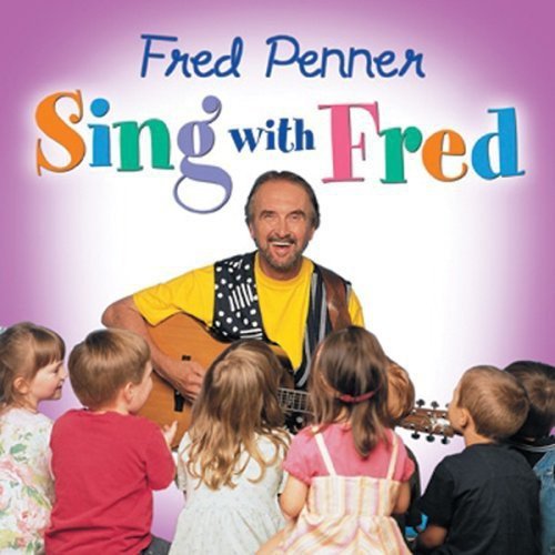 Sing With Fred by Fred Penner