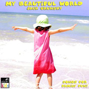 My Beautiful World by Jack Grunsky