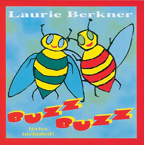 Buzz Buzz by Laurie Berkner