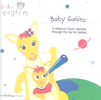 Baby Galileo, A Classical Music Odyssey Through The Sky For Babies by Baby Einstein