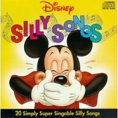 Disney Silly Songs: 20 Simply Super Singable Silly Songs by Mickey Mouse & Friends