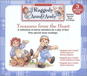 Raggedy Ann & Andy Classic - Treasures From The Heart 3 Cd Box Set