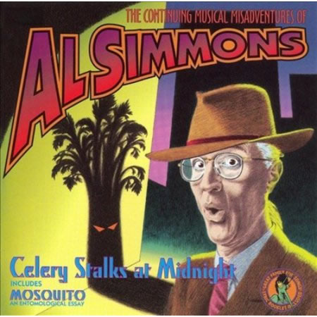 Celery Stalks At Midnight - The Continuing Musical Adventure Al Simmons 