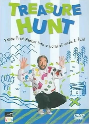 Treasure Hunt - Follow Fred Penner Into A World Of Music And Fun! by Fred Penner