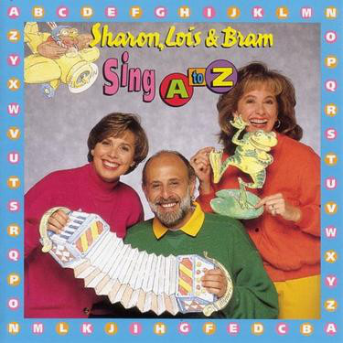 Sing A To Z Sharon, Lois & Bram 