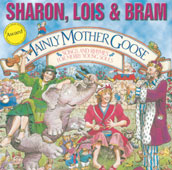 Mainly Mother Goose - Songs And Rhymes For Merry Young Souls Sharon, Lois & Bram 