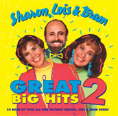 Great Big Hits Volume 2 - 23 More Of Your All-time Favorite Sharon, Lois & Bram Songs Sharon, Lois & Bram 