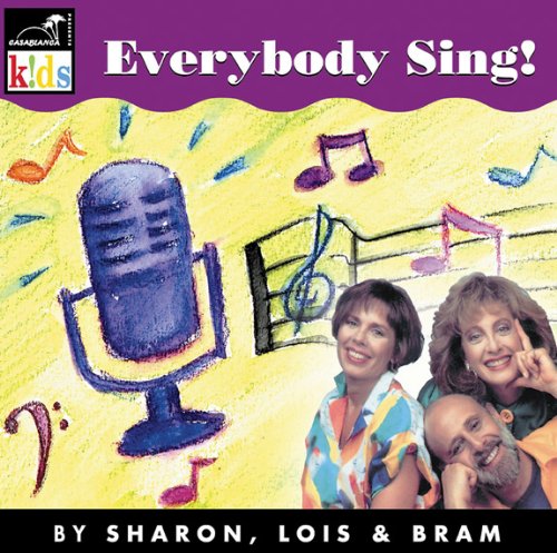 Everybody Sing by Sharon, Lois & Bram