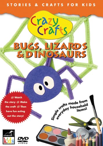 Bugs, Lizards & Dinosaurs Crazy Crafts 