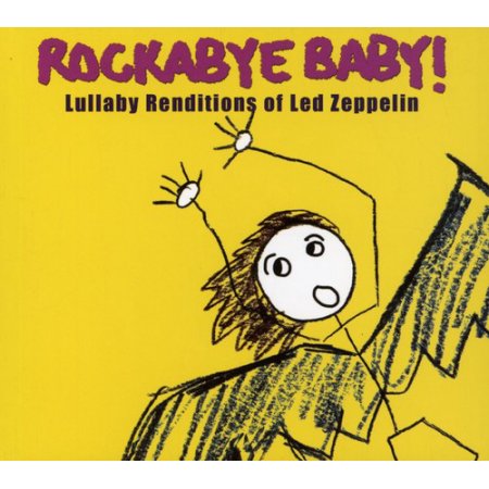 Rockabye Baby! Lullaby Renditions Of Led Zeppelin Rockabye Baby 