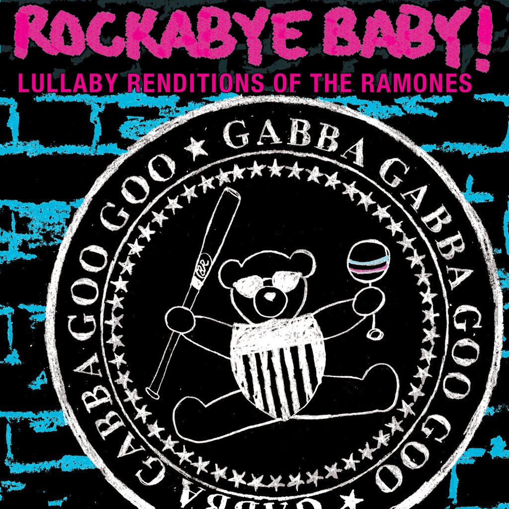 Rockabye Baby! Lullaby Renditions Of The Ramones Rockabye Baby 