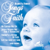 Songs Of Faith Baby's First 