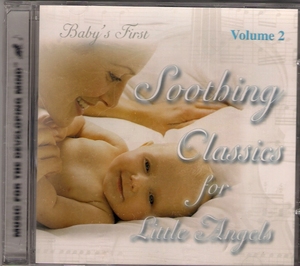 Soothing Classics For Little Angels Vol. 2 Baby's First 