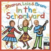 In The Schoolyard Sharon, Lois & Bram 