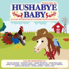 Hushabye Baby - Country Lullabies Volume 4 Hushabye Baby 