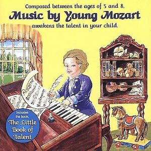 Music By Young Mozart  + The Little Book Of Talent by Gerald Jae Markoe