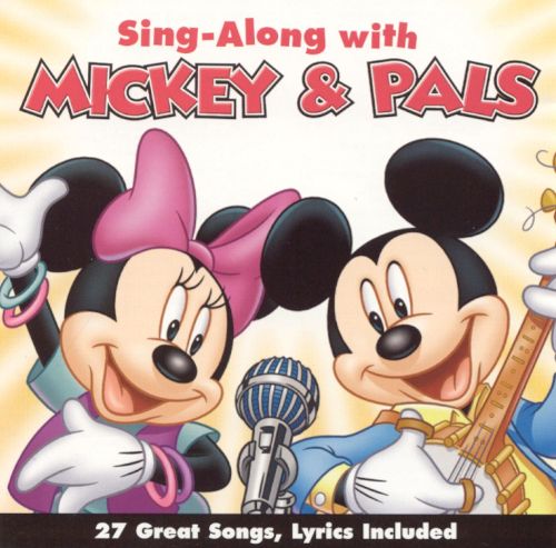 Sing-along Songs With Mickey And Pals Mickey Mouse & Friends 