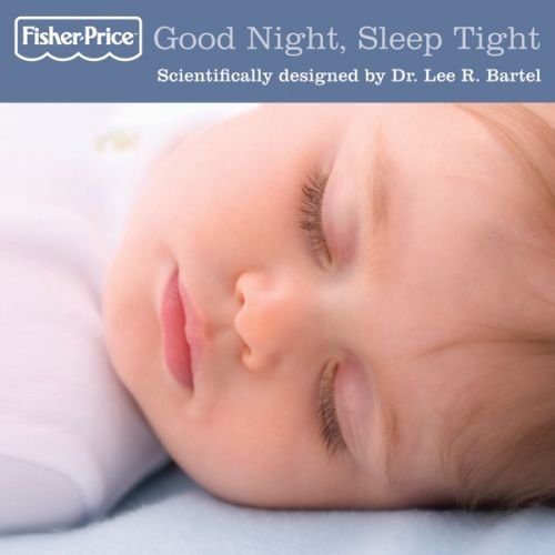 Good Night, Sleep Tight - Music To Soothe Your Baby To Sleep by Various Artists
