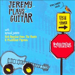 Use Your Words Jeremy Plays Guitar 