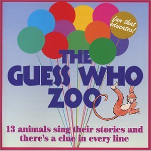 The Guess Who Zoo - 13 Animals Sing Their Stories Various Artists 
