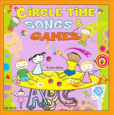 Circle Time Songs And Games Cd By Laura Johnson by Kimbo Educational