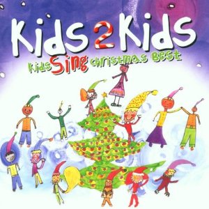 Kids Sing Christmas Best Kids2kids 
