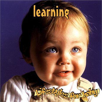 Lifestyles For Baby Series: Learning by Various Artists