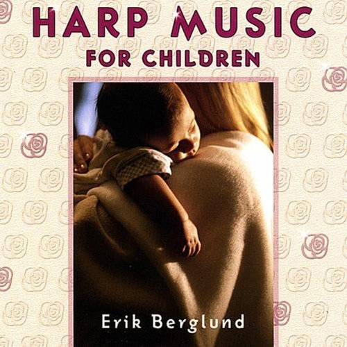 Harp Music For Children Erik Berglund 