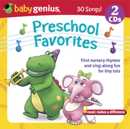 Preschool Favorite Songs - First Nursery Rhymes And Sing Along Fun For Tiny Tots 2 Cd Set Baby Genius 