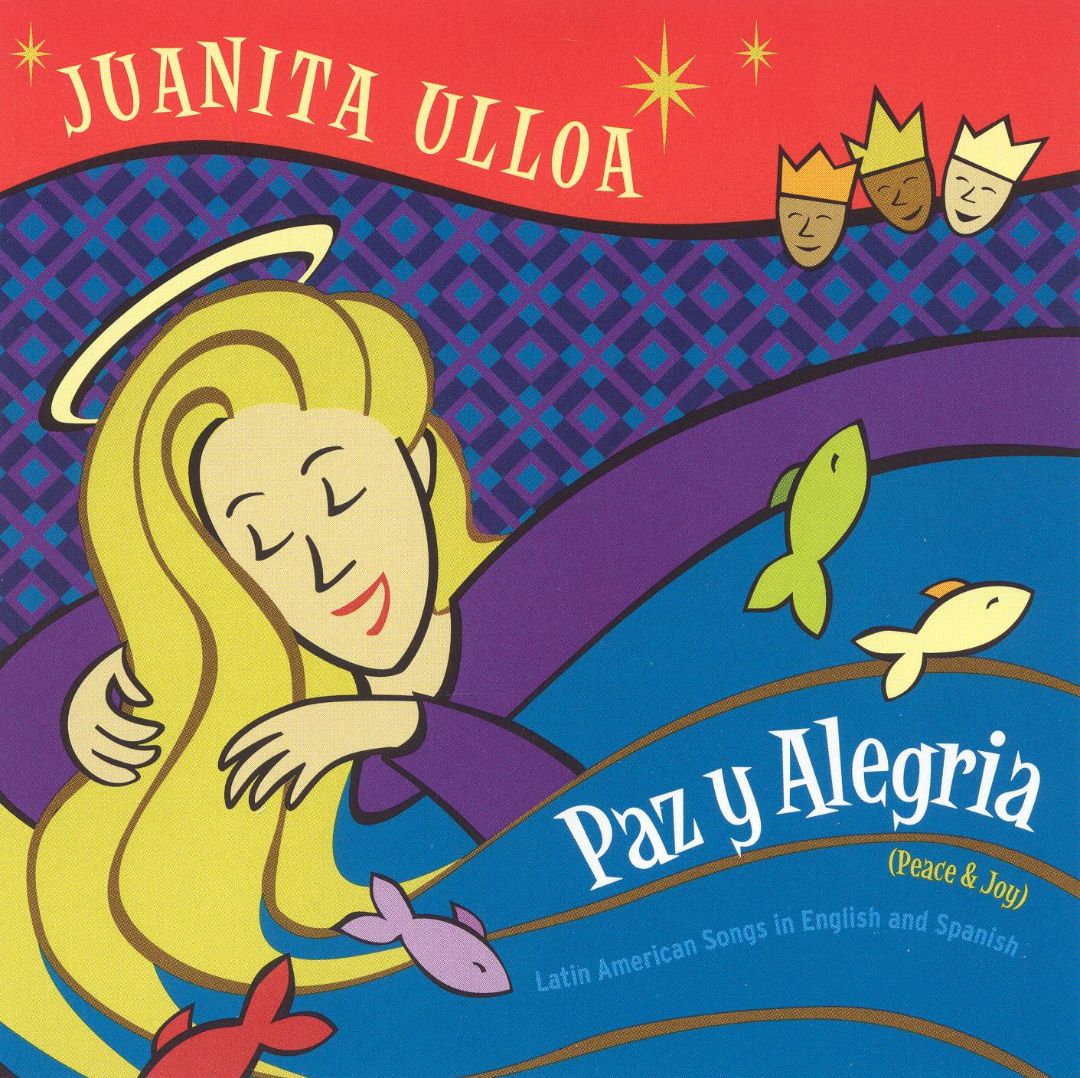 Paz Y Alegria by Juanita Ulloa