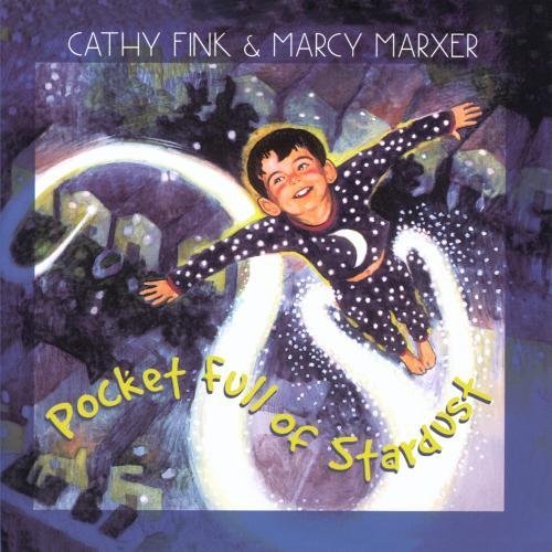 Pocket Full Of Stardust - Artful Music With Bedtime & Rest Time Themes by Cathy Fink / Marcy Marxer