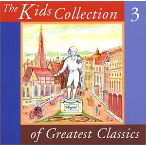 Kids Collection Of Greatest Classics Volume 3 Various Artists 