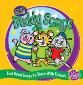 Buddy Songs - Feel Good Music To Share With Friends Kids Club Singers 